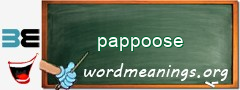 WordMeaning blackboard for pappoose